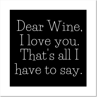 Dear Wine, I Love You - Funny Posters and Art